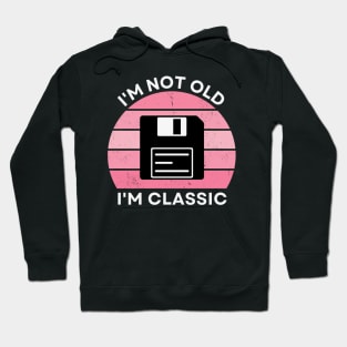 I'm not old, I'm Classic | Floppy | Retro Hardware | Vintage Sunset | Gamer girl | '80s '90s Video Gaming Hoodie